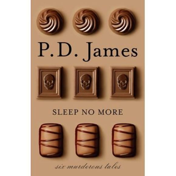 Sleep No More: Six Murderous Tales -- P. D. James - Picture 1 of 1